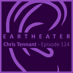 Episode 124 - Chris Tennant - Tears In The Rain