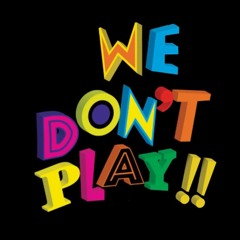 We Dont Play- MTF 2K x JohnnySzn x Sauce Kid J