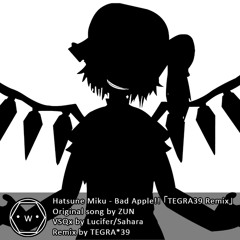 Hatsune Miku - Bad Apple!! 「TEGRA39 Remix」