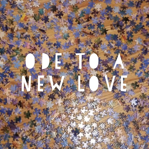 ode to a new love