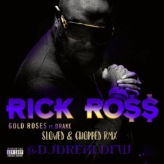 RICK ROSS FT DRAKE - PURPLE ROSES - SLOWED & CHOPPED