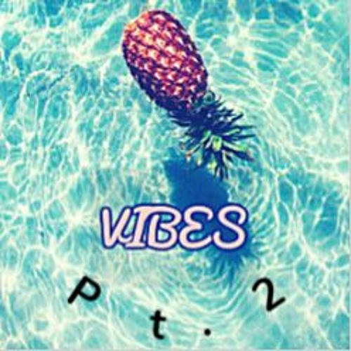 Vibes Pt.2