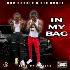 Dre Boogz X Big Benji - In My Bag