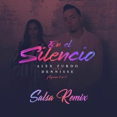 Alex Zurdo ft Dennisse - En El Silencio (Salsa Remix) Salsa Cristiana