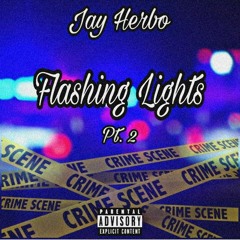 Flashing Lights Pt. 2 (Prod. JS Sounds)