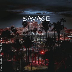Savage (ft. Miles Minnick)