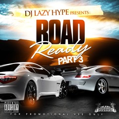 DJ Lazy Present Road Ready Vol 3