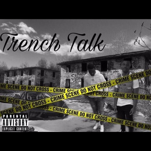 Lil Esco X LIl Talio - Trench Talk