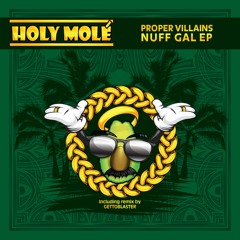 Proper Villains - Nuff Gal