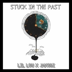 Stuck In The Past (ft. JAKOBI)