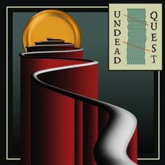 1. UNDEAD QUEST