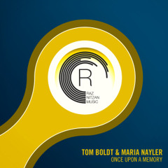 Tom Boldt & Maria Nayler - Once Upon A Memory (Original Mix)