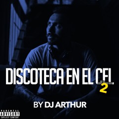 Discoteca En El Cel #2 DJ Arthur CR