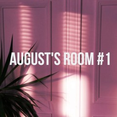 August's Room #1