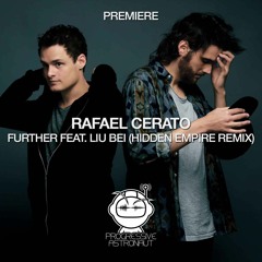 PREMIERE: Rafael Cerato - Further feat. Liu Bei (Hidden Empire Remix) [Eleatics]