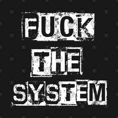 FucK The SysTeM ! (190BPM)