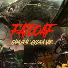 Fatloaf - Samurai (Gydra VIP) (cut)