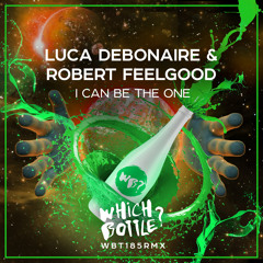Luca Debonaire & Robert Feelgood - I Can Be The One (Radio Edit) #1 Traxsource Top 100 Electro House