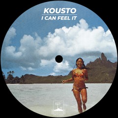 Kousto - I Can Feel It Feat.Michel