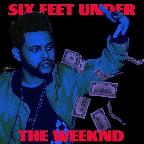 Stream (intro) The Weeknd - Six Feet Under by Furkan | Listen online for  free on SoundCloud