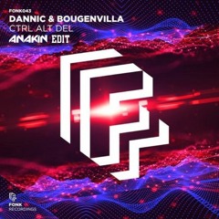 Ctrl Alt Del (Anakin Bounce Edit) [Free Download] *skip to 45sec