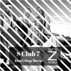 S Club 7 - Don't Stop Movin (Dimitri Z remix)