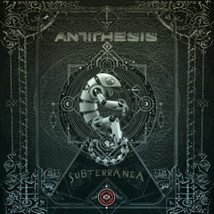 Antithesis - Subterranea ( New Ep Out now on Bandcamp  Free donwload )