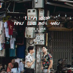 Tình đẹp như lúc mới yêu - Hoàng x W4VE (prod. By Megazetz)