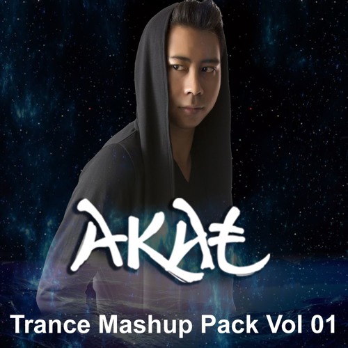 AKAT High Energy Trance Mashup Pack Vol-01 Preview Mix (DL single tracks at Link)