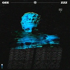 Geezzz - Astral Dance