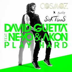 David Guetta Feat. Ne - Yo & Akon - Play Hard (Cosmoz X SicKTimeS Bootleg)