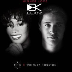 HIGHER LOVE (BEKAY BOOTLEG)