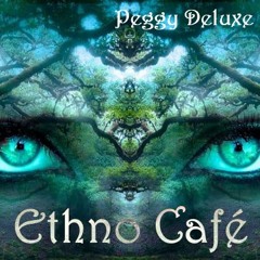 Ethno Café | Deep Ethno Music | Downtempo | Global Ethno
