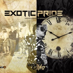 EXOTIC PRIDE(Edición pasado y presente by DC)