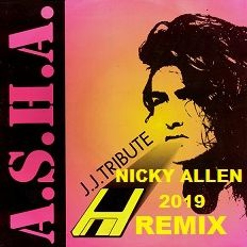 Asha JJ Tribute (Nicky's Lets Avit Remix 2019)