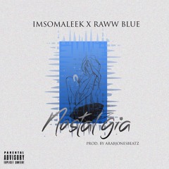Nostalgia Ft RawwBlue