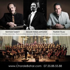 ای ایران - Ey Iran (Arash Fouladvand, Golnoush Khaleghi, Keyvan Saket, Vahid Taj & Bahar Choir)
