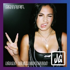 Mabel - Bad Behaviour (James Godfrey Remix)| Free Download
