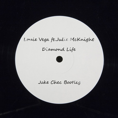 Jay Sealee & Louie Vega ft. Julie McKnight - Diamond Life  (Jake Chec Bootleg)