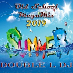 Double L DJ - Old School MegaMix 13 - Summer Edition 2019
