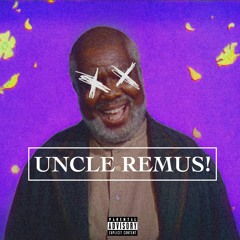 Uncle Remus!