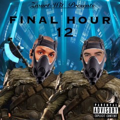 ZWART - WIT - Final Hour 12 (THE MIXTAPE)