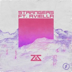 Z & Z - Strangers Feat Aviella