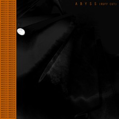 WHEELA - ABYSS (Ruff Cut)