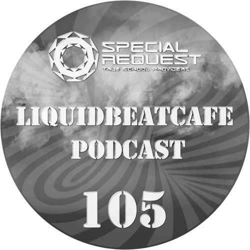SkyLabCru - LiquidBeatCafe Podcast 105 (2019)
