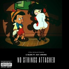 L.I Bleek Ft Kayy Jinking No Strings Attached