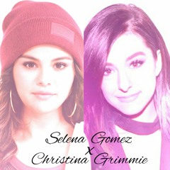 Selena Gomez, Christina Grimmie - A Year Without Rain (Remix)