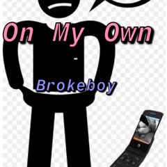 On My Own-BrokeBoy