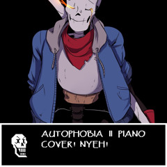 Autophobia II (Piano Cover) (WIP) (Original By Lancelot727)