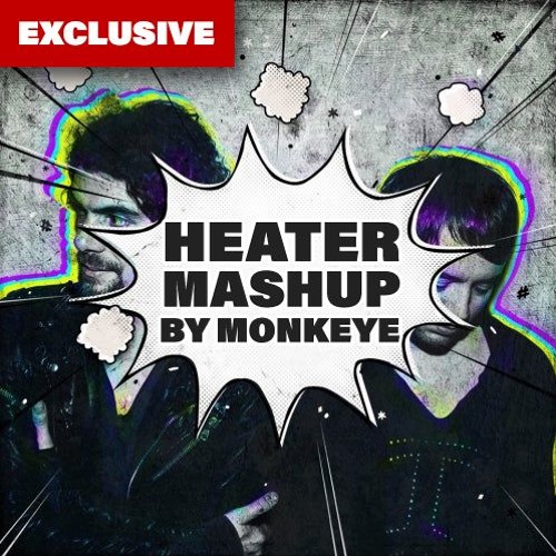 Esa Boca Heater - MONKEYE Mashup (FREE DOWNLOAD)